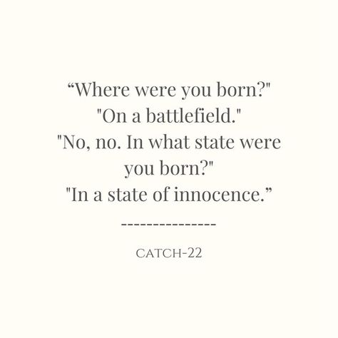 Catch 22, Written By, Literature, Cards Against Humanity, Writing, Quotes, Books