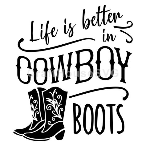 Cowboy Boot Svg Free, Life Is Better In The Country, Country Sticker Ideas, Free Png Files For Sublimation, Ladybug Birthday Theme, Cowboy Sayings, Cowboy Boots Svg, Hunting Pics, Country Sayings