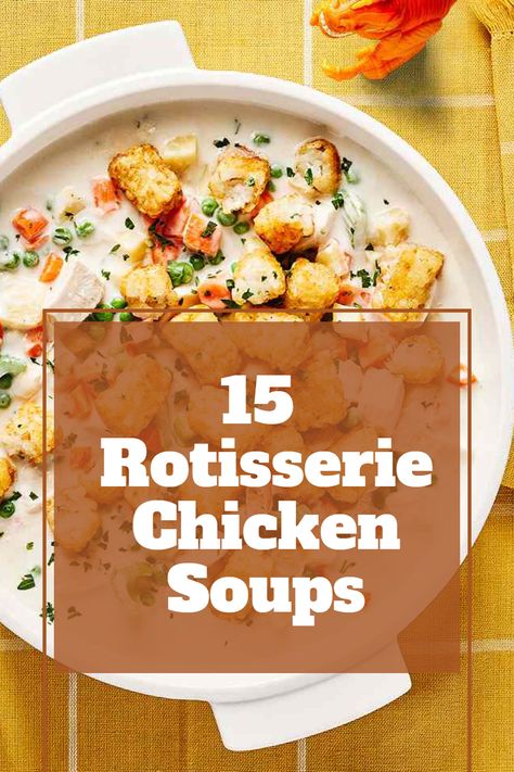 Add a quick gourmet touch to your meals with these 15 rotisserie chicken soup recipes, perfect for a luxurious yet easy dining experience. Chicken Soup Rotisserie Homemade, Rotisserie Chicken Soups, Soup Rotisserie Chicken Recipes, Chicken Soup Made With Rotisserie Chicken, Soups Made With Rotisserie Chicken, Rotisserie Soup Recipes, Recipes With Rotisserie Chicken Crockpot, Soup Recipe With Rotisserie Chicken, Soup Recipes With Rotisserie Chicken