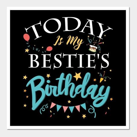 Bestie Birthday Pics, Happy Birthday Bestie Funny, Quotes For Bff, Happy Bday Bestie, Happy Birthday Weekend, Party Matching Outfits, Group Dp, Happy Birthday Bff, Old Friend Quotes