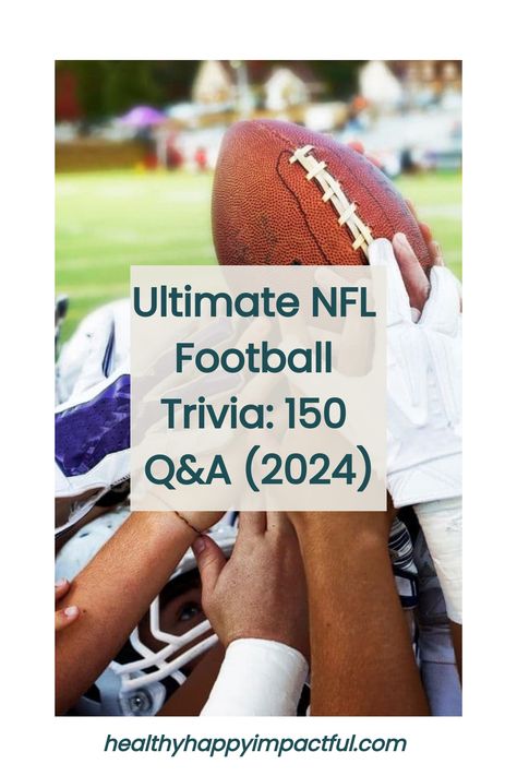 Close-up view of a football in a player's hand with multiple players from opposite teams touching it, symbolizing teamwork and competition, with a title overlay "Ultimate NFL Football Trivia: 150 Q&A (2024)" against a blurred stadium background. Nfl Trivia Questions And Answers, Football Trivia Questions And Answers, Sports Trivia Questions And Answers, Football Trivia Game, Riddles Kids, Football Trivia, Football Party Games, Sports Crafts, Fun Trivia Questions