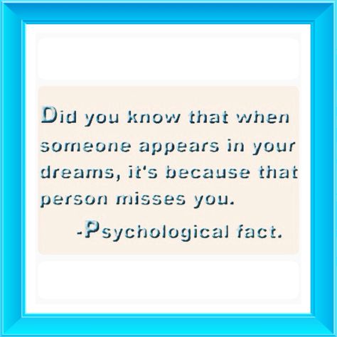 Why Am I Dreaming About Someone, Dream About Someone, Expression Quotes, Am I Dreaming, Dream Meanings, Psychology Facts, Interesting Facts, When Someone, Wise Words