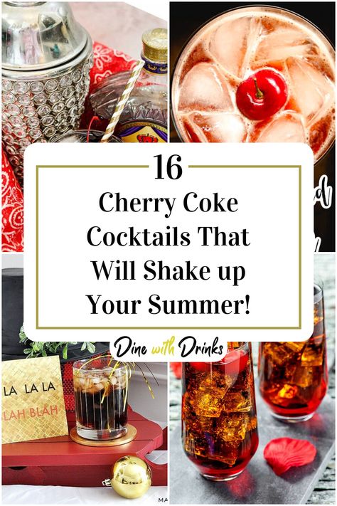 Collage of 4 cherry coke cocktails. Cherry Coke Cocktail, Paralyzer Drink Recipe, Coke Cocktails, Vodka Coke, Night In With Friends, Coke Drink, Bourbon Cherries, Cherry Vodka, Iced Tea Lemonade