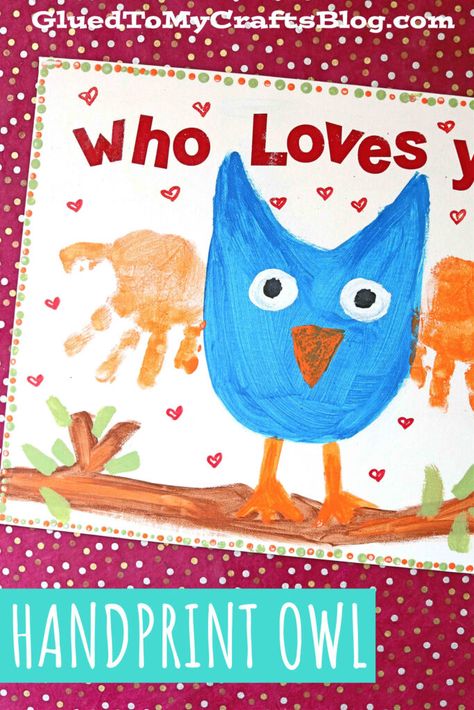 Guess Who Loves You - Handprint Owl Keepsake Canvas Handprint Owl, Kids Crafts Toddlers, How To Make Things, Grandparents Day Gifts, Valentine's Day Crafts For Kids, Hand Prints, School Craft, Mothers Day Crafts For Kids, Handprint Crafts