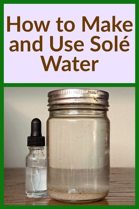 Benefits Of Sole Water, Sole Water Benefits, Sole Recipe, Salt Water Flush, Sole Recipes, Healthy Practices, Sole Water, Medical Procedures, Diy Solar Panel