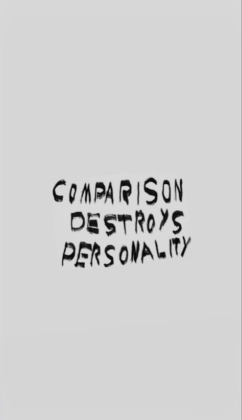 Comparison Destroys Personality Tattoo, Stop Comparing Quotes, Comparison Destroys Personality, Comparison Quotes, Bag Quotes, Stop Comparing, Its Ok, My Vibe, Tea Bag