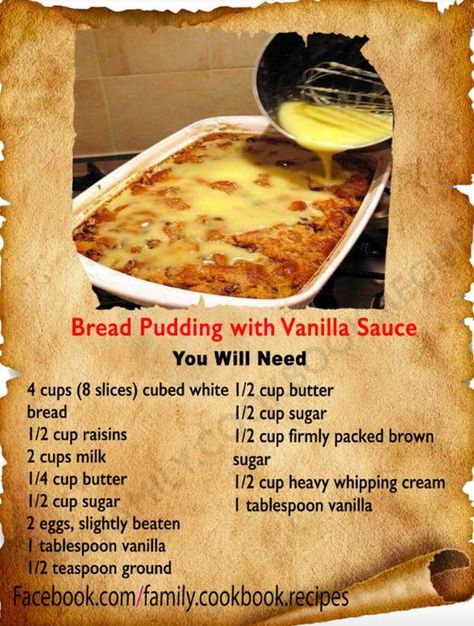 Family Cookbook Recipes Bread Pudding Recipe With Vanilla Sauce, Vanilla Sauce Recipe, Bread Pudding With Vanilla Sauce, Best Bread Pudding Recipe, Keto Pudding, Puding Roti, Malva Pudding, Bread Pudding Easy, Old Fashioned Bread Pudding