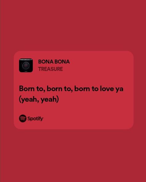 #spitify #lyrics #bonabona #treasure Treasure Lyrics, Pop Quotes, Pop Lyrics, Love Ya, Just Lyrics, Random Things, Quotes, Quick Saves