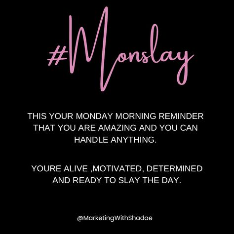 Happy Monday 🥰 #MarketingWithShadae #MotivationMonday #MondayMotivation #Monslay #Monday #MondayVibes Monslay Monday, Happy Monday Morning Inspiration, Last Monday Of The Year, Monday Aesthetic, Monday Morning Inspiration, Monday Morning Motivation, Happy Monday Morning, Monday Morning Quotes, Monday Vibes