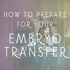 Frozen Embryo Transfer Day, Fet Transfer Diet, Fet Transfer Tips, Ivf Transfer Diet, Frozen Embryo Transfer Tips, Frozen Embryo Transfer Diet, Ivf Process Step By Step, Embryo Transfer Diet, Ivf Transfer Tips