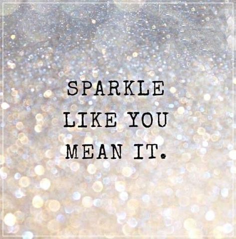 Glitter Quotes, Monday Morning Quotes, Sparkle Quotes, Treasure Hunts, Quotes Arabic, Nails Quotes, Life Quotes Love, Mean It, Beauty Quotes