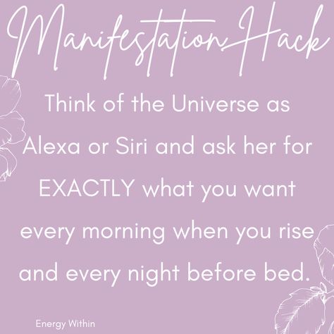 MANIFESTATION HACK - YOU'RE WELCOME⭐ Think of the Universe as Alexa or Siri and ask her for EXACTLY what you want every morning when you rise and every night before bed. #manifestationcoach #theuniversehasyourback #healingenergy Speak Into Existence, Manifestation Methods, Things To Ask Siri, Create Your Life, Manifest Anything, Lasting Love, Attract Money, Before Bed, You're Welcome