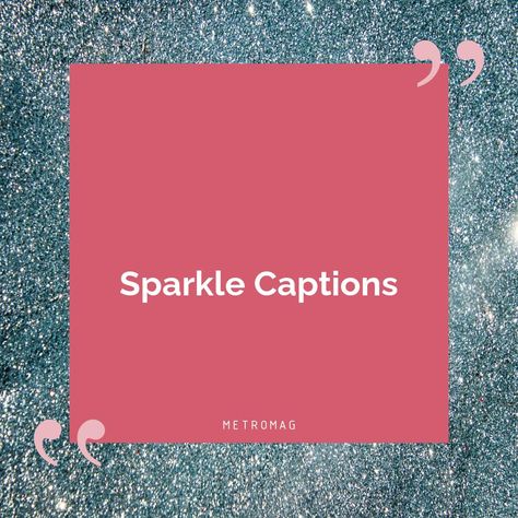 Lighting Quotes Shine, Glow Quotes Aesthetic, Caption On Lights For Instagram, Bling Captions Instagram, Sparkle Aesthetic Quotes, Disco Ball Captions Instagram, Shine Captions For Instagram, Sparkle Quotes Glitter And, Glitter Quotes Sparkles