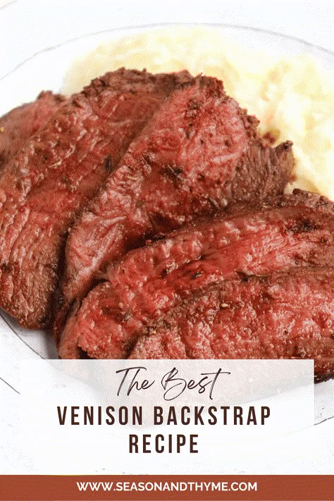 The Best Venison Backstrap Recipe Venison Recipes Crockpot, Deer Backstrap Recipes, Deer Steak Recipes, Venison Tenderloin Recipes, Venison Steak Recipes, Venison Backstrap Recipes, Backstrap Recipes, Delicious Pot Roast, Deer Steak