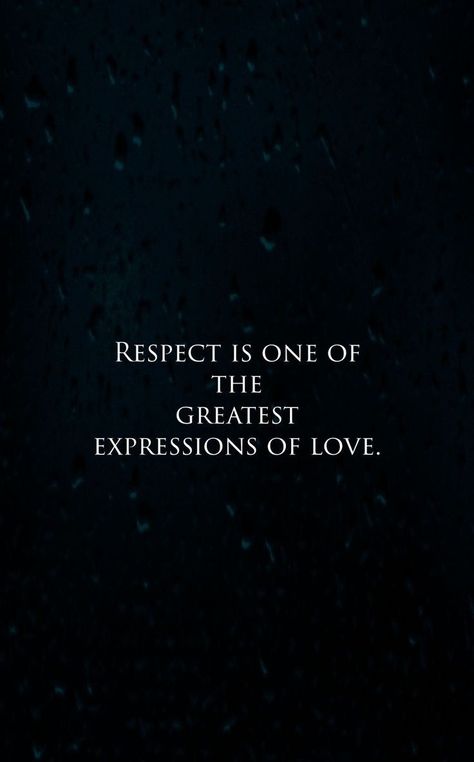 Respect Is Everything Quotes, Respect For Self Quotes, Giving Respect Quotes, Respect Quotes Give Respect Take Respect Quotes, They Dont Respect You Quotes, Quote On Respect, Talking With Respect Quotes, Love And Self Respect Quotes, Having Respect Quotes Relationships