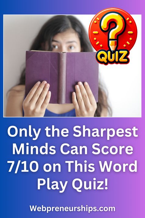 Think you’ve mastered the art of wordplay? Only the sharpest minds can score 7/10 or higher on this tricky word play quiz. Test your skills and prove your smarts! #WordPlayQuiz #FunQuizzes #BrainTeasers
******** | Webpreneurships Quiz | Playbuzz Quiz | Buzzfeed Quiz | Clever Quiz | Trivia Quiz | Wordplay Challenge | Games Business Growth Quotes, Quiz Buzzfeed, Play Quiz, Playbuzz Quiz, Tricky Words, Challenge Games, Quiz Me, Quizzes For Fun, Growth Quotes