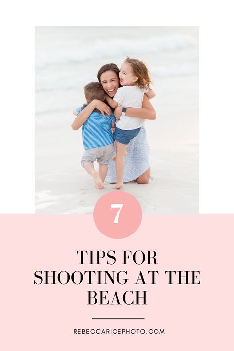 7 Tips for Shooting at the Beach | Beach Photography Tips - Click to watch today! rebeccaricephoto.com Beach Session Photography, Beach Lifestyle Photography, Toddler Beach Photos, Family Beach Pictures Poses, Beach Photography Tips, Introduction To Photography, Cousin Photo, Beach Pictures Kids, Best Family Beaches