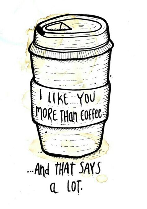 great compliment to give or receive... =) Quotes Boyfriend, Truth Or Dare Questions, Dare Questions, I Like You, Coffee Love, Coffee Quotes, Coffee Addict, The Words, A Coffee