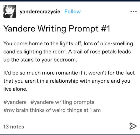 Yandere Prompts Writing, Yandere Writing, Sick Fic Prompts, Yandere Boyfriend Aesthetic, Otp Prompts Sick, Grumpy X Sunshine Writing Prompts, Yandere Prompts, Grumpy Dialogue Prompts, Tragic Romance Writing Prompts