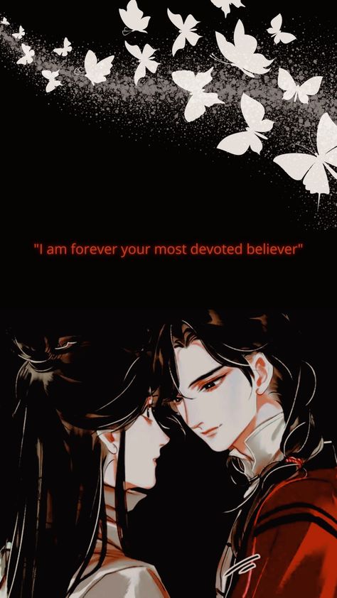 I Am Forever Your Most Devoted Believer, Heaven's Official Blessing Quotes, Hua Cheng Quotes, Hualian Wallpaper, Blessing Quotes, Hua Cheng, Kamisama Kiss, Blessed Quotes, Forever Yours