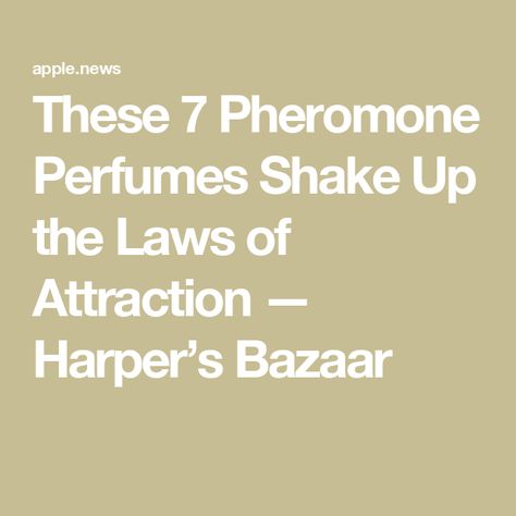 These 7 Pheromone Perfumes Shake Up the Laws of Attraction — Harper’s Bazaar Patchouli Aesthetic, Pheromone Perfume For Women, Laws Of Attraction, Pheromone Perfume, Harper’s Bazaar, Perfume Oils, Law Of Attraction, Scents