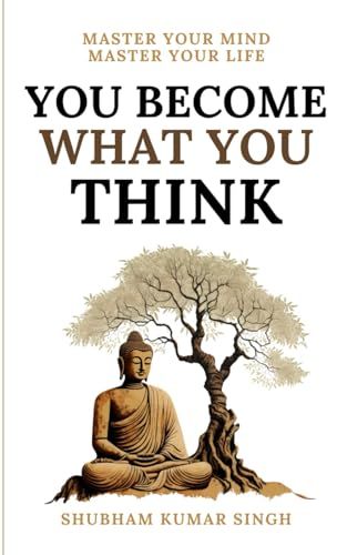 You Become What You think: Insights to Level Up Your Ha… Perspective On Life, December 21, Book Of The Month, Navigating Life, Amazon Book Store, Download Books, Full Potential, What You Think, Level Up