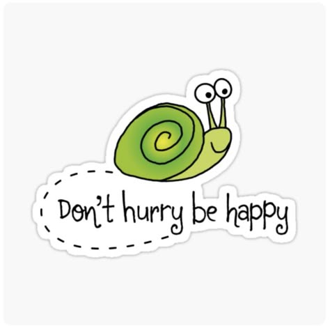 Snail Quote Inspirational, Snail Quote, Cute Snail Drawings, Dental Social Media, Happy Life Quotes, Painting Words, Daisy Painting, Baby Painting, Art Therapy Activities