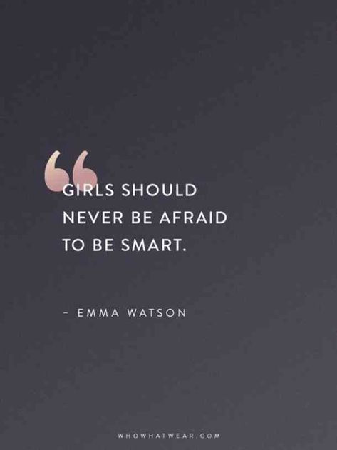 "Girls should never be afraid to be smart."- Emma Watson Engineering Quotes, Smart Quotes, A Strong Woman, Feminist Quotes, Women's History, Strong Women Quotes, Empowerment Quotes, Be Smart, Strong Quotes