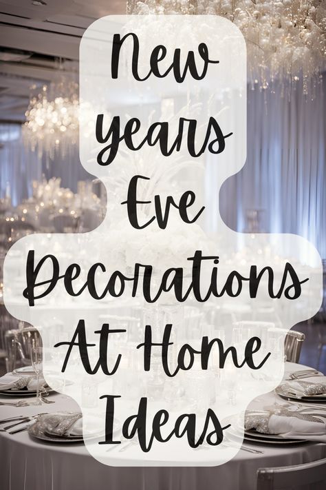 New Year's Eve decorations New Year Party Centerpieces, Diy Newyears Decor, Centerpiece New Years Eve, New Year Day Decorations, Nye Fireplace Decor, Decor For New Years Party, New Year's Eve Decorations Diy, Newyears Decoration Diy, Decorations For The New Year