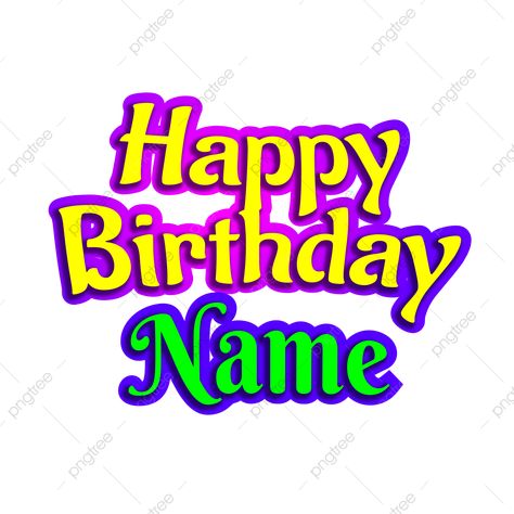 Background Happy Birthday, Happy Birthday Png, Balloon Illustration, Happy Birthday Text, Birthday Text, Happy Birthday Name, Birthday Name, Png Text, Vector Png