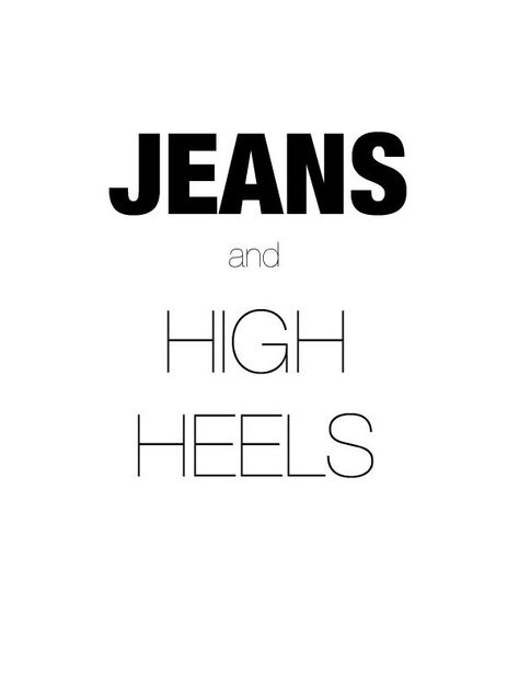 Jeans and high heels Jeans With Heels, Love Jeans, Style Jeans, Fashion Quotes, Looks Style, Street Styles, The Words, High Jeans, Denim Fashion