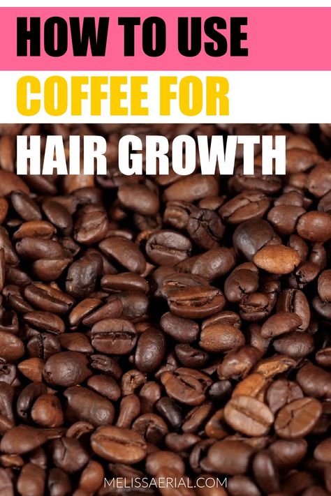 Coffee For Hair Growth Diy, Coffee Shampoo For Hair Growth, Caffeine Hair Growth Diy, Caffeine For Hair Growth, Hair Growth For Black Women, Coffee For Hair, Hair Growth Tips For Black Women, Coffee Hair Dye, Grow Hair Back