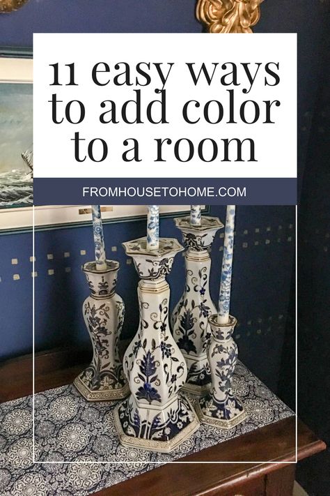 11 easy ways to add color to a room Room Painting Ideas, Feng Shui Colors, Colorful Room, Decorate A Room, House To Home, Sewing Room Storage, Floor Candle Holders, Color Boards, Interior Decorating Tips