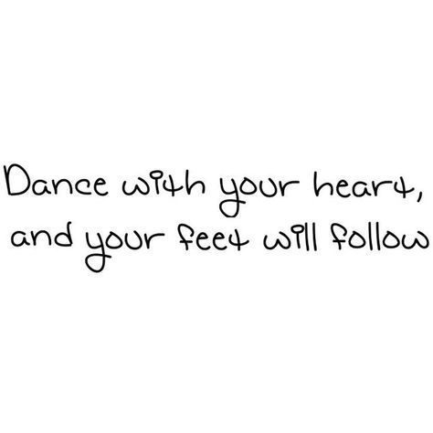 Dance Quote Tattoos, Movement Quotes, Cute Sentences, Dance Tattoo, Neural Pathways, Dance Motivation, Dancer Lifestyle, Self Appreciation, Outing Quotes