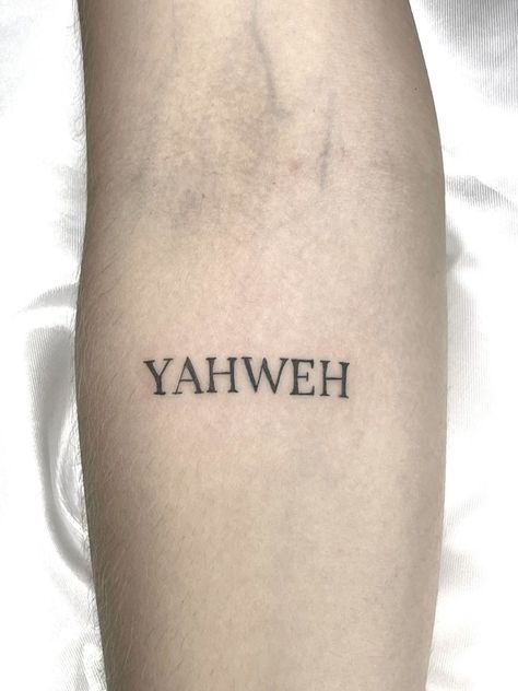 Bible Verse Fonts Tattoo, Shepard Tattoo The Lord Is My, Yaweh Tattoos Hebrew, Yahweh Tattoo Ideas, Christian Tattoos For Guys, Gospel Tattoo, Yahweh Tattoo, Jesus Tattoo Ideas, Christian Tattoos For Men