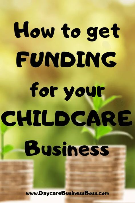 How to get funding for your Childcare Business - Daycare Business Boss Day Care Ideas Business, In Home Childcare Ideas, Drop In Daycare Ideas, Owning A Daycare Center, Daycare Center Ideas Buildings, Childcare Room Ideas, Natural Daycare, Day Care Center Design, Day Care Ideas