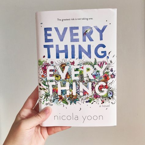 Book Review: Everything Everything by Nicola Yoon Everything Everything Nicola Yoon, Everything Everything Book, Nicola Yoon, The Lunar Chronicles, Everything Everything, All The Bright Places, Ya Novels, John Green, Ya Books