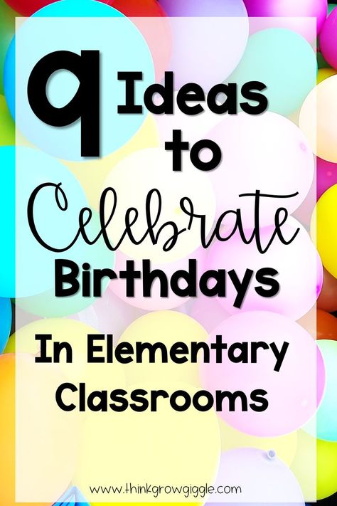 birthday sign with balloons How To Celebrate Teachers Birthday, Celebrating Teacher Birthday With Students, Teacher Birthday Classroom Decoration, Celebrate Student Birthdays, Celebrating Birthdays In The Classroom, Classroom Birthday Ideas Parents, Elementary Birthday Ideas, Celebrating Student Birthdays, Class Birthday Gifts From Teacher