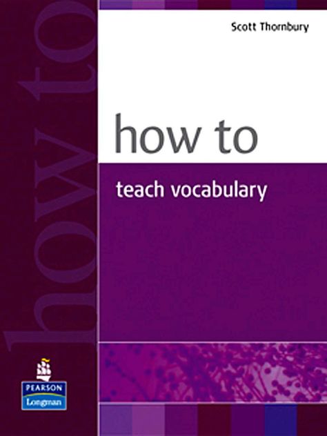 How to Teach Vocabulary Offers practical advice on how to help students build vocabulary in new and effective ways How To Teach Vocabulary, Vocabulary Lesson Plans, How To Teach Grammar, Teach Vocabulary, Vocabulary Book, English Grammar Book, Teaching Vocabulary, Vocabulary Lessons, Grammar Book