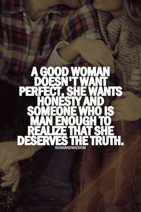 A Good Woman Doesn't Want Perfect love love quotes relationship quotes relationship quotes and sayings Honesty Quotes, A Good Woman, Good Woman Quotes, Online Quotes, Good Woman, Quotes By Authors, Sharing Quotes, All I Ever Wanted, Perfection Quotes