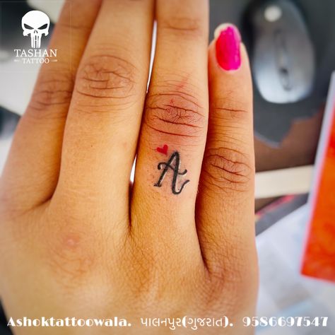 TashanTattoo
AshokTattooWala
S.20. Tirupati plaza
Opp. New bus stand
Near gd modi collage
Palanpur (gujrat)
9586697547
9687533310 A Finger Tattoo Letter, Ringer Finger Tattoo, Finger Letter Tattoos, A Letter Tattoo, Beachy Tattoos, Letter Tattoo, Finger Tattoo, Name Tattoo, Tattoo Lettering