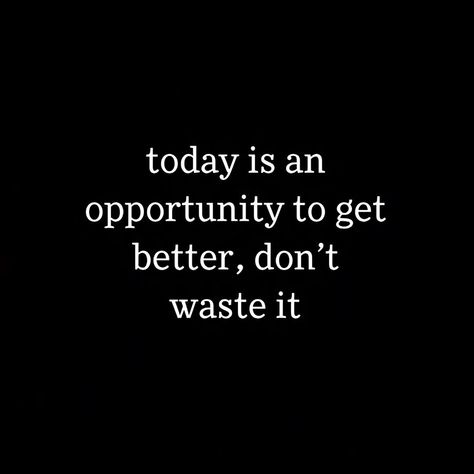 Every single day is a blank page in the story of your life. You can either let it pass or make it count. 🌟 Whatever your goal is—big or small—take a step forward today. Progress doesn’t have to be perfect, it just has to happen. Don’t waste the opportunity. Let’s get better, one day at a time. 💪✨ #KeepGoing #MakeItCount  Hashtags:   #MotivationDaily #OpportunityKnocks #GrowthMindset #SelfImprovement #StayInspired #PositiveVibes #PersonalDevelopment #MindsetMatters #SmallStepsBigChanges #Daily... Make Life Count Quotes, Today Is An Opportunity To Get Better, I Will Be Better Quotes, Take It One Day At A Time, Whatever It Takes, Better Everyday, Best Year Of My Life, Wing Tattoo, Make It Count