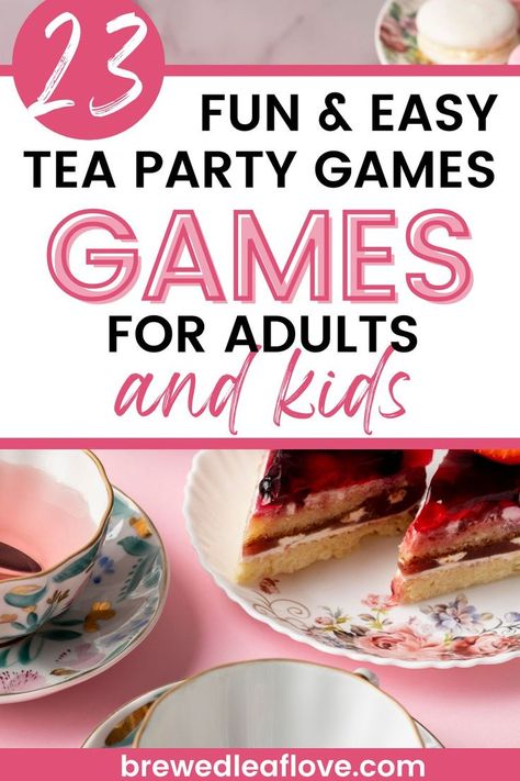 Tea Party Games For Adults, Tea Party Games For Kids, Easy Tea Party, Simple Tea Party, Party Games For Toddlers, Church Ladies Tea Party, Tea Party Planning, Mother Daughter Tea Party, Girls Tea Party Birthday