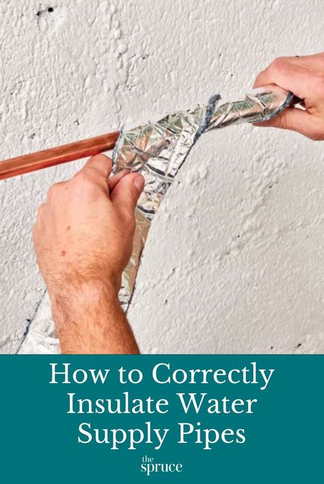 Insulating water supply pipes is an easy and effective way to winterize plumbing in the home and prevent expensive ruptures due to frozen pipes. #winterimprovementideas #homeupgrades #lifehacks #remodeltips #renovationideas #thespruce Winterize House, Diy Insulation, Beam House, Foil Insulation, Frozen Pipes, Hot Water Tank, Frozen Water, Pipe Insulation, Diy Water