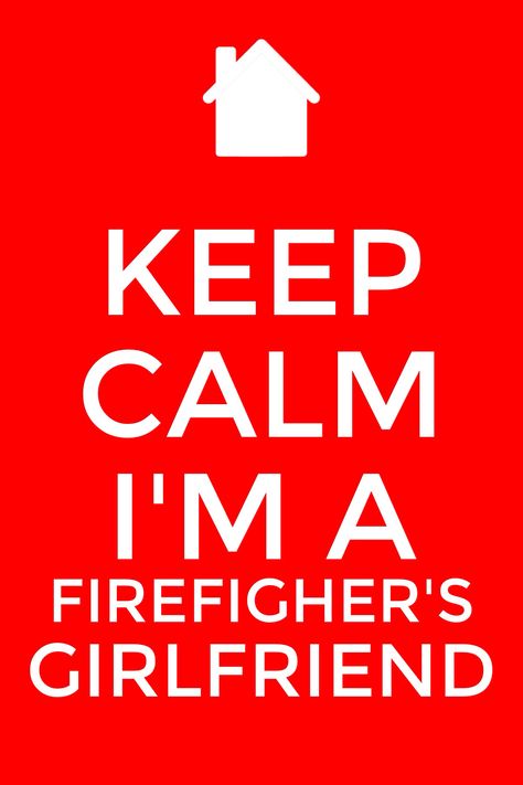 Keep Calm I'm a Firefighter's Girlfriend. Firefighter Girlfriend Quotes, Firefighter Wallpaper, Firewoman Female Firefighter, Fire Fighter Girlfriend Shirts, Firefighter Couple, Firefighters Daughter, Firefighter Girlfriend, Nursing School Inspiration, Girl Firefighter