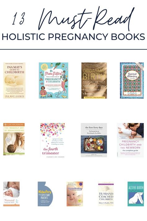 13 holistic pregnancy books are lined up showing the covers of each one. First Time Mom Books, Natural Birth Books, Books For Expecting Moms, Best Pregnancy Books For First Time Moms, Books For Pregnant Women, Best Pregnancy Books, Holistic Birth Plan, Holistic Baby Care, Holistic Pregnancy Tips