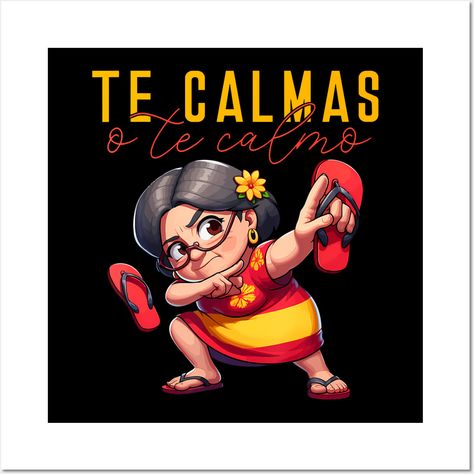 Mexican Spanish Mother Mom Expression Te Calmas O Te Calmo -- Choose from our vast selection of art prints and posters to match with your desired size to make the perfect print or poster. Pick your favorite: Movies, TV Shows, Art, and so much more! Available in mini, small, medium, large, and extra-large depending on the design. For men, women, and children. Perfect for decoration. Funny Day Quotes, Funny Spanish, Funny Spanish Memes, Spanish Humor, New Mexican, Spanish Memes, Custom Cups, Cute Cartoon Pictures, Mexican Culture