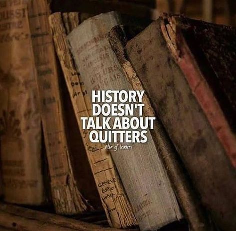 Quotes About History, Best Positive Quotes, About History, Trendy Quotes, Strong Quotes, Millionaire Lifestyle, Quotes About Strength, Inspirational Quotes Motivation, Image Quotes