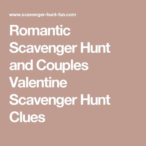 Romantic Scavenger Hunt and Couples Valentine Scavenger Hunt Clues Boyfriend Scavenger Hunt, Romantic Scavenger Hunt, Halloween Scavenger Hunt For Kids, 21st Birthday Checklist, Anniversary Ideas For Him, Adult Scavenger Hunt, Scavenger Hunt Ideas, Scavenger Hunt Birthday, Treasure Hunt Clues