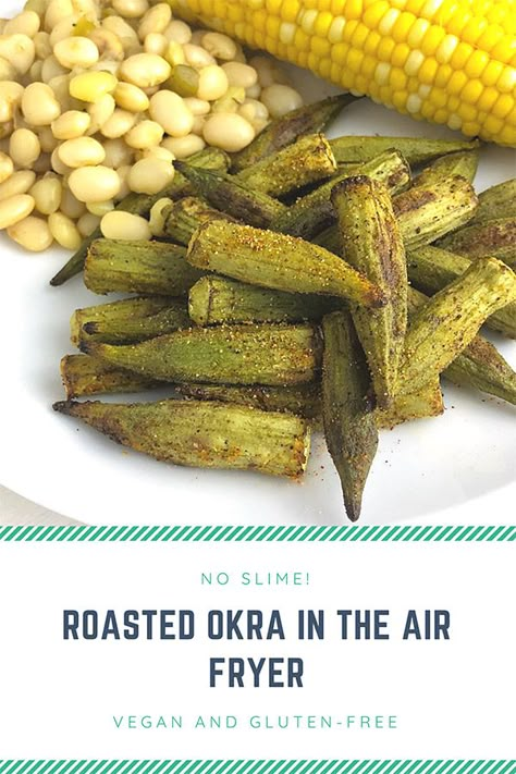 Roasted Okra: Roasted okra is the simplest way to prepare okra. Okra loses its characteristic sliminess when roasted or air fried and develops a sultry flavor. #vegan #gluten-free #wfpb Okra In Air Fryer, Summer Air Fryer Recipes, Cook Okra, Air Fryer Vegan, How To Cook Okra, Roasted Okra, Okra Recipes, Air Fryer Oven Recipes, Air Fry Recipes